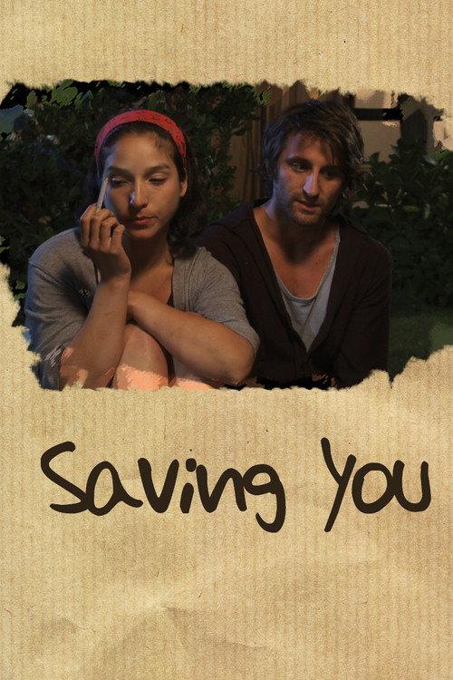 Saving You 2010 official movie poster