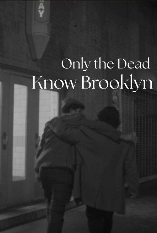 Only the Dead Know Brooklyn 2026 official movie poster