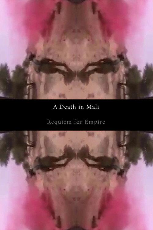 A Death in Mali - Requiem for Empire 2018 official movie poster