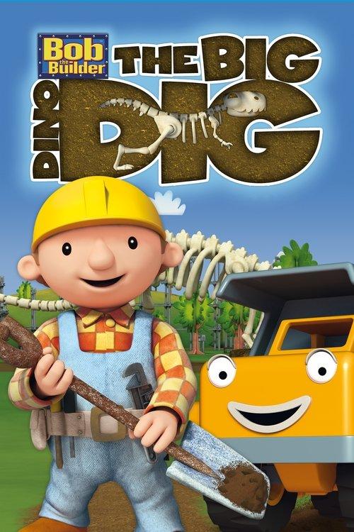 Bob the Builder: The Big Dino Dig 2011 official movie poster