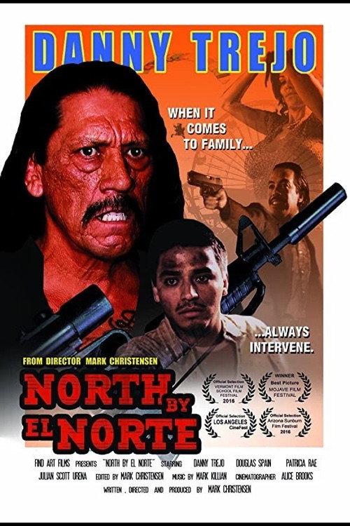 North by El Norte 2016 official movie poster