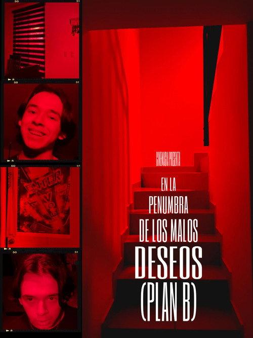 EN LA PENUMBRA DE LOS MALOS DESEOS (PLAN B) 2022 official movie poster