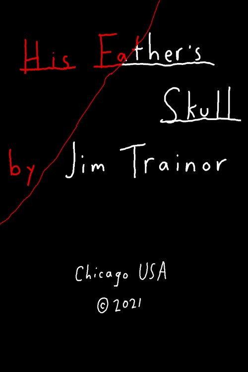 His Father's Skull 2021 official movie poster