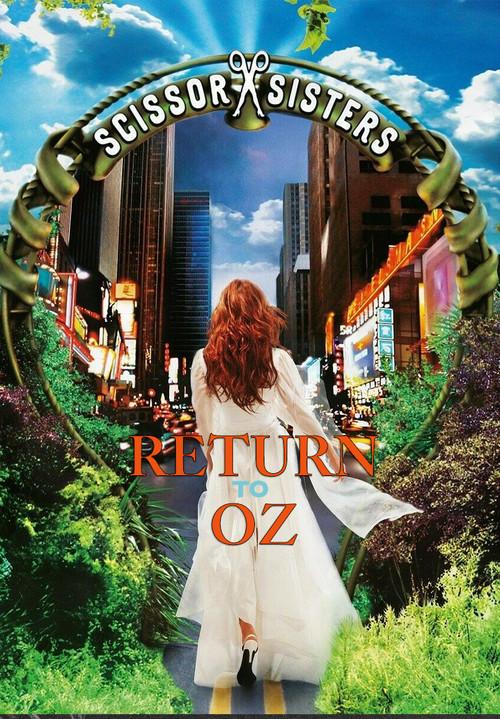 Scissor Sisters: Return to Oz 2004 official movie poster