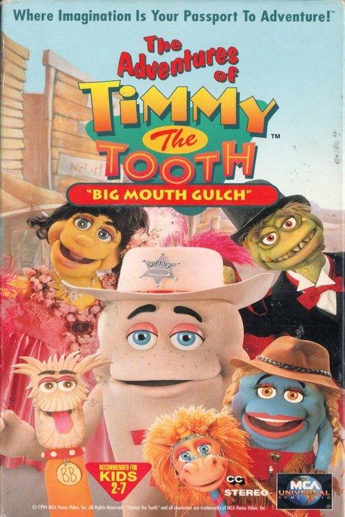 The Adventures of Timmy the Tooth: Big Mouth Gulch 1995 official movie poster