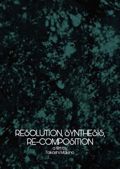 Resolution, Synthesis, Re-composition 2009 official movie poster