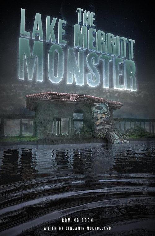 The Lake Merritt Monster 2023 official movie poster
