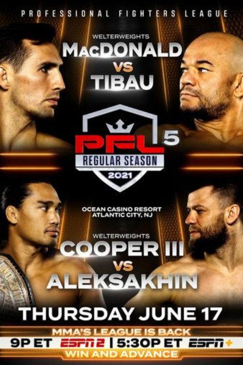 PFL 2021 #5: Regular Season - MacDonald vs. Tibau 2021 official movie poster