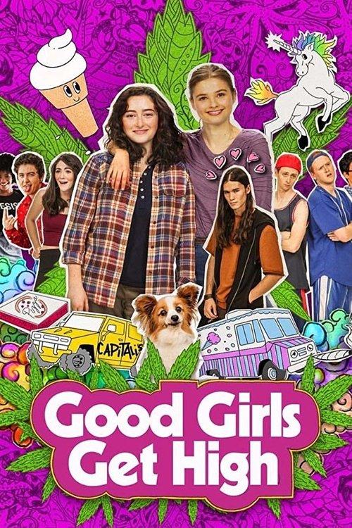 Good Girls Get High 2018 official movie poster