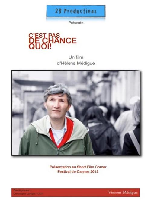C'est pas de chance, quoi ! 2012 official movie poster