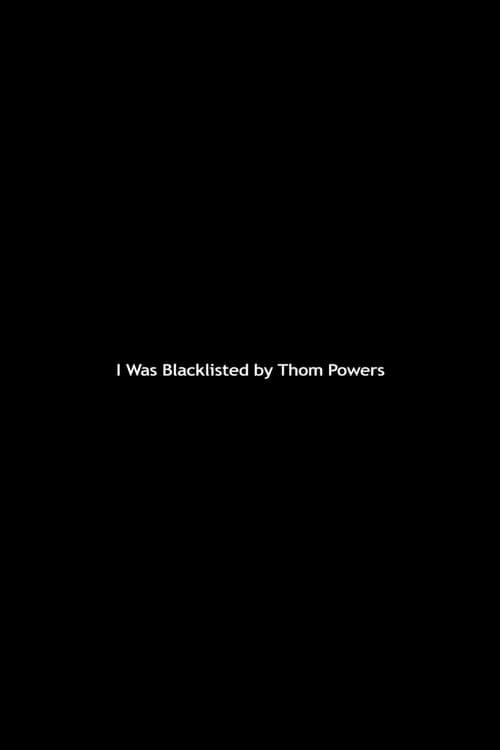 I Was Blacklisted by Thom Powers 2012 official movie poster