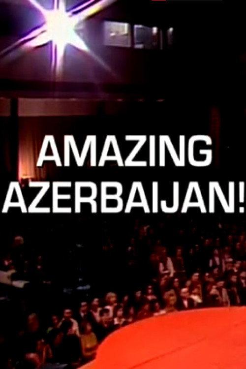 Amazing Azerbaijan! 2012 official movie poster