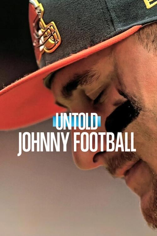 Untold: Johnny Football 2023 official movie poster