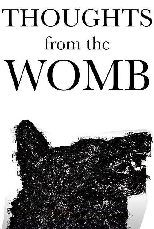Thoughts from the Womb 2014 official movie poster