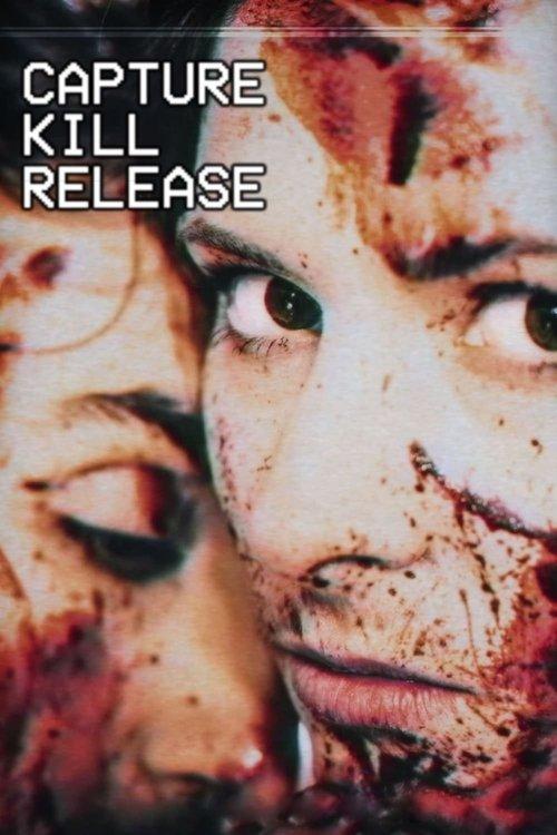Capture Kill Release 2016 official movie poster