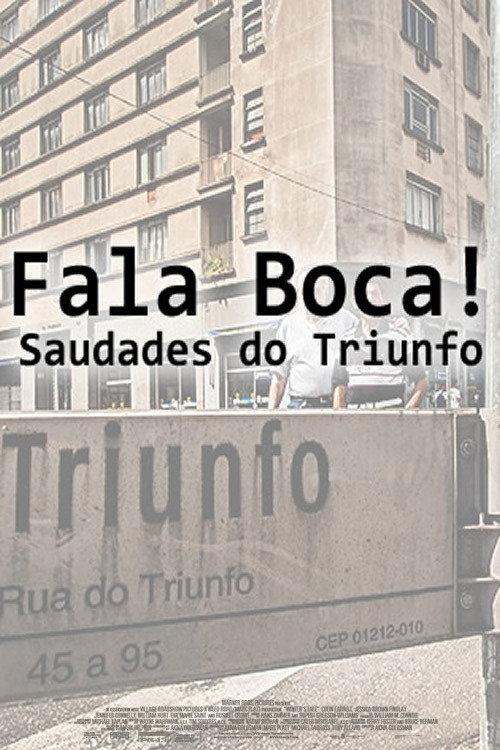 Fala Boca! Saudades do Triunfo 2009 official movie poster