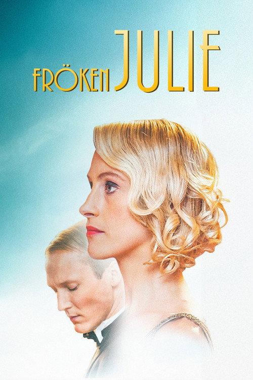 Miss Julie 2013 official movie poster