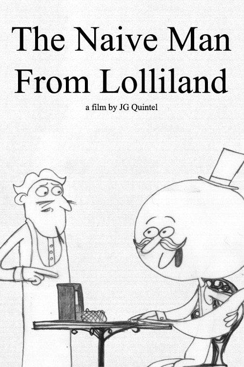 The Naive Man From Lolliland 2005 official movie poster