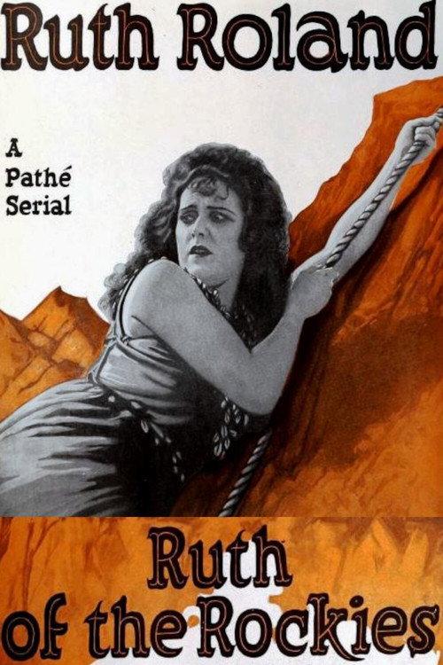 Ruth of the Rockies 1920 official movie poster