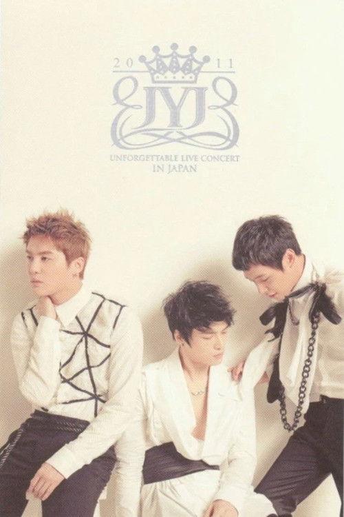 JYJ: 2011 JYJ UNFORGETTABLE LIVE CONCERT IN JAPAN 2012 official movie poster