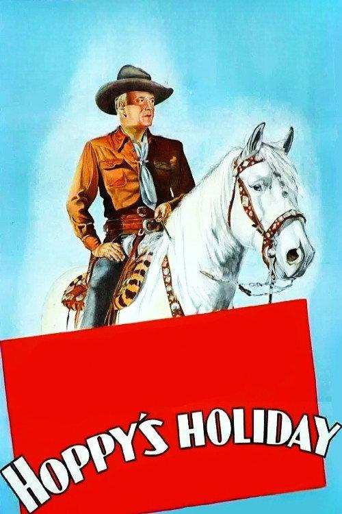 Hoppy's Holiday 1947 official movie poster