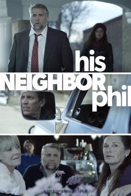 His Neighbor Phil 2015 official movie poster