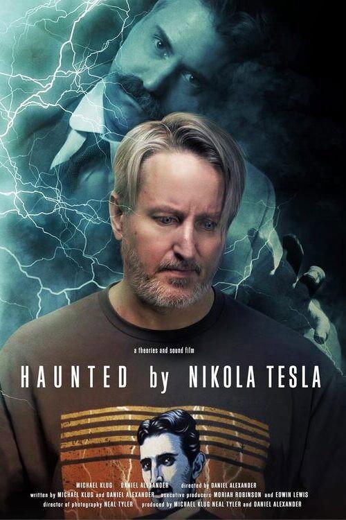 Haunted by Nikola Tesla 2023 official movie poster