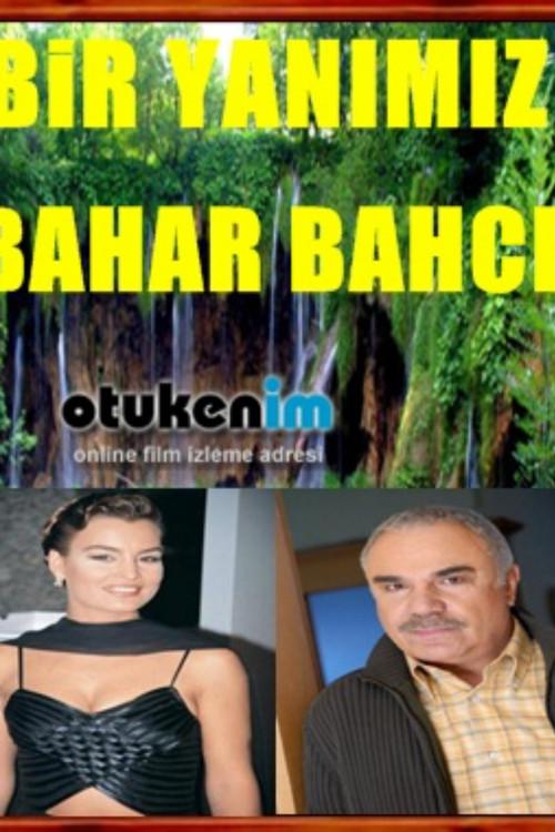 Bir Yanimiz Bahar Bahce 1994 official movie poster