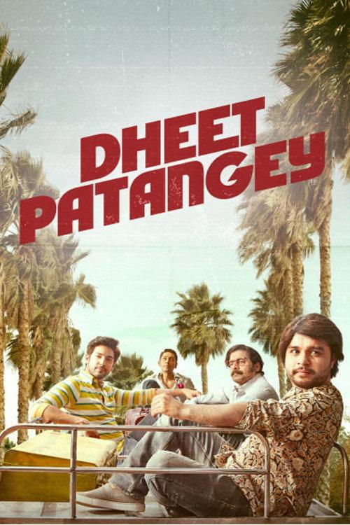 Dheet Patangey 2020 official movie poster