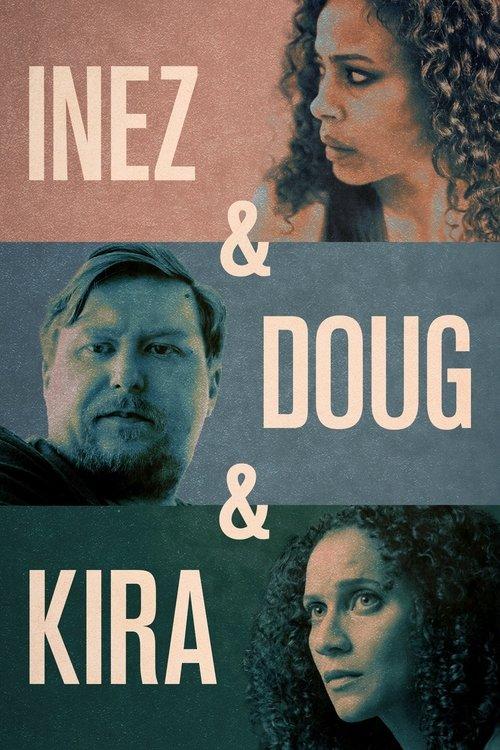 Inez & Doug & Kira 2019 official movie poster