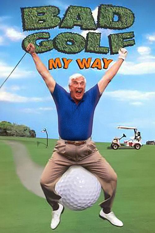 Leslie Nielsen's Bad Golf My Way 1994 official movie poster