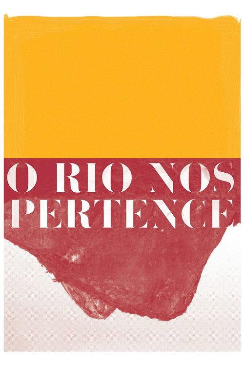 Rio Belongs to Us 2013 official movie poster