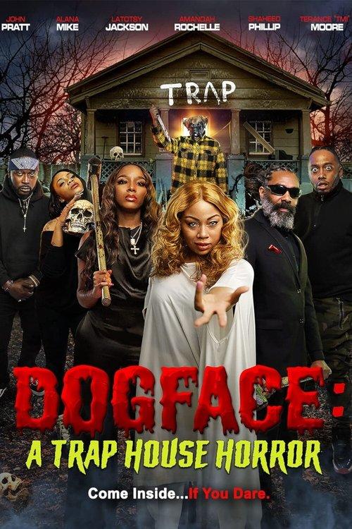 Dogface: A Trap House Horror 2021 official movie poster