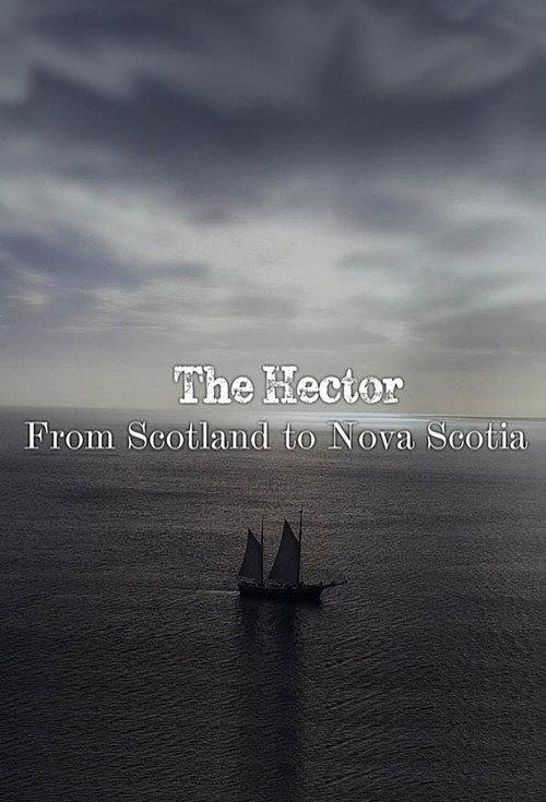 The Hector: From Scotland to Nova Scotia 2017 official movie poster