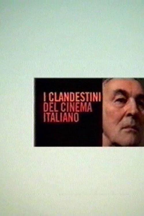 I clandestini del cinema italiano 2006 official movie poster