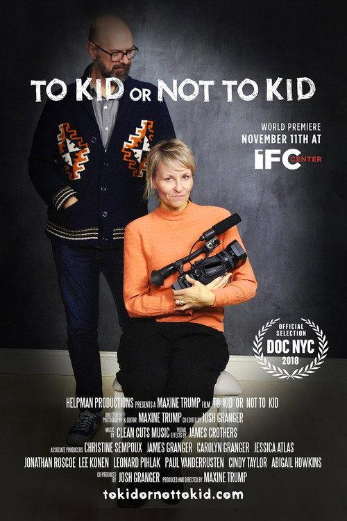 To Kid or Not to Kid 2018 official movie poster