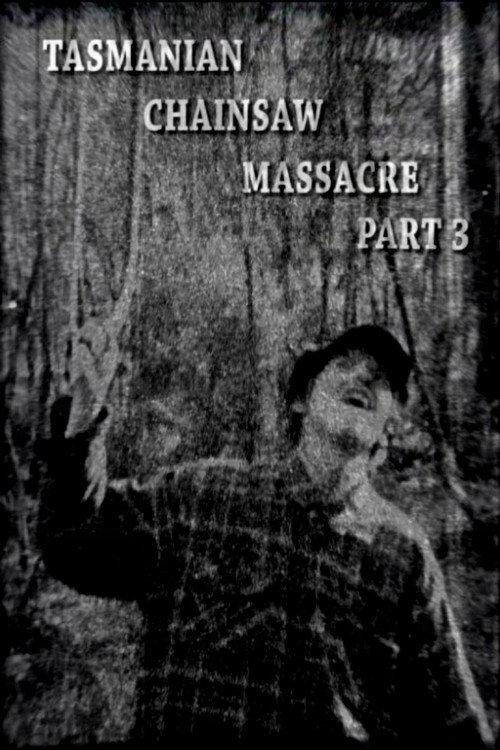 Tasmanian Chainsaw Massacre Part 3 2004 official movie poster