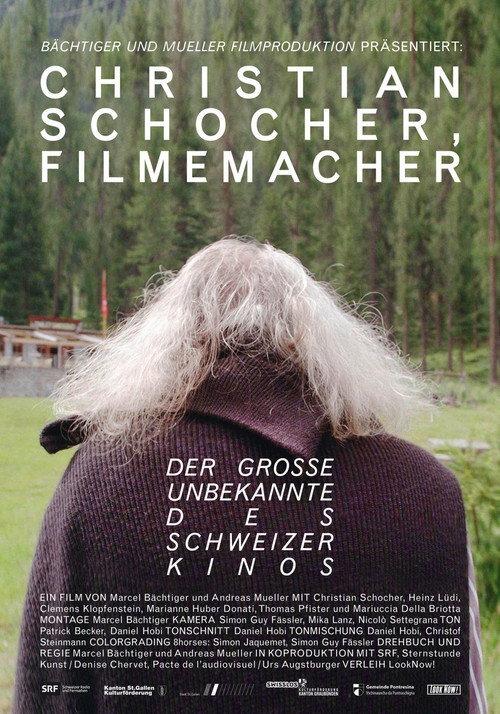 Christian Schocher, Filmemacher 2015 official movie poster