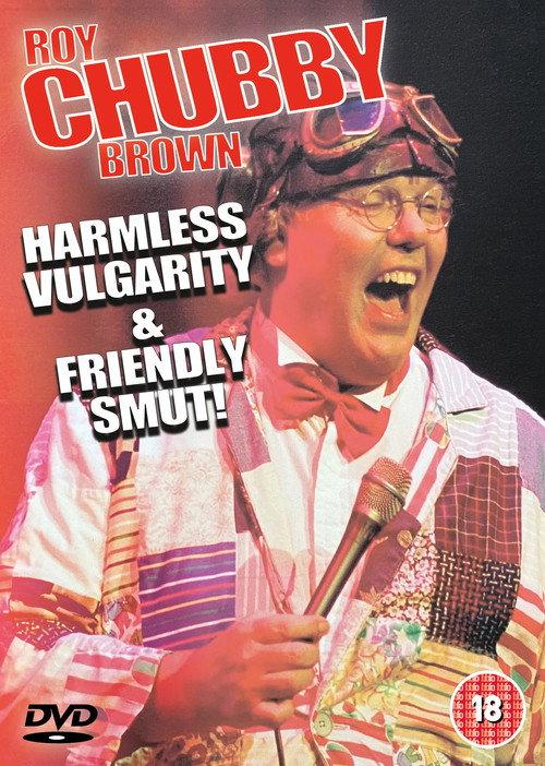 Roy Chubby Brown - Harmless Vulgarity & Friendly Smut 2022 official movie poster