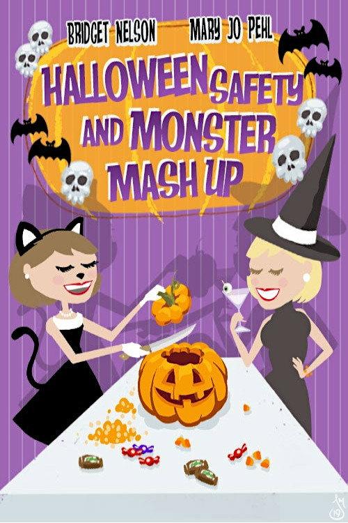 Bridget and Mary Jo's Halloween Safety and Monster Movie Mash-up 2019 official movie poster