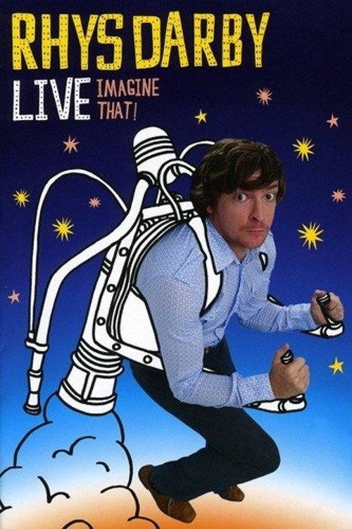 Rhys Darby Live - Imagine That! 2008 official movie poster