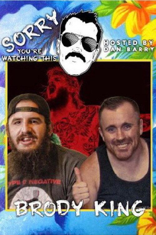 Sorry You're Watching This: Brody King 2019 official movie poster