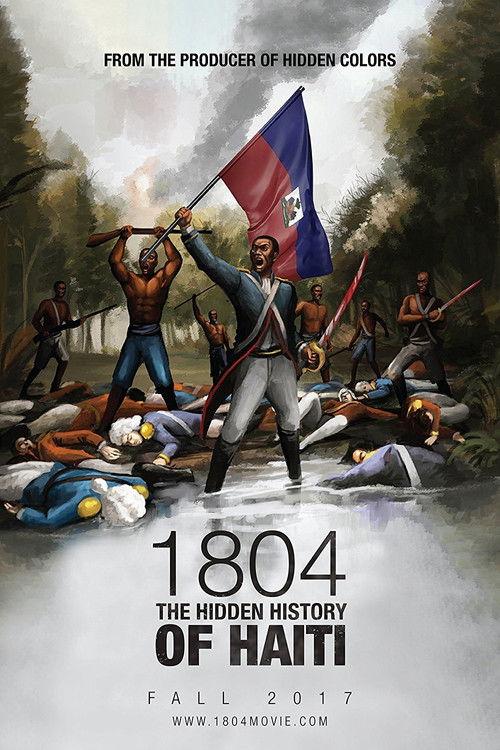 1804: The Hidden History of Haiti 2017 official movie poster