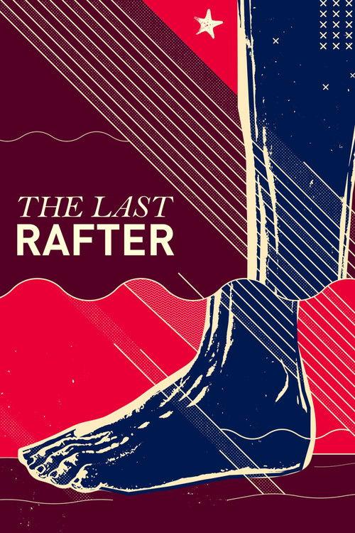 The Last Rafter 2020 official movie poster