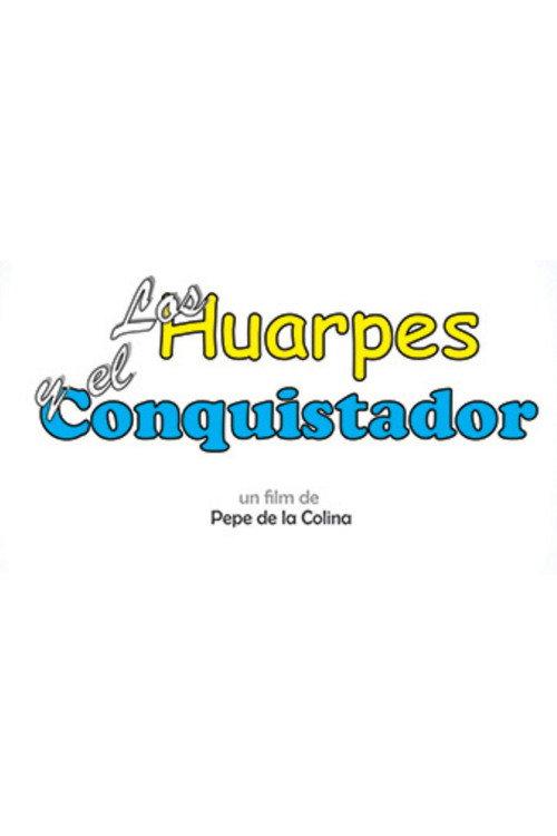 Los Huarpes y el Conquistador 1997 official movie poster