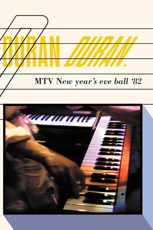 Duran Duran: MTV New Year's Eve Ball 1982 official movie poster