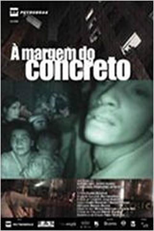 À Margem do Concreto 2007 official movie poster