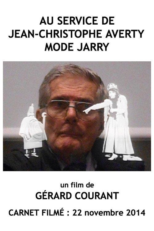 Au service de Jean-Christophe Averty mode Jarry 2014 official movie poster