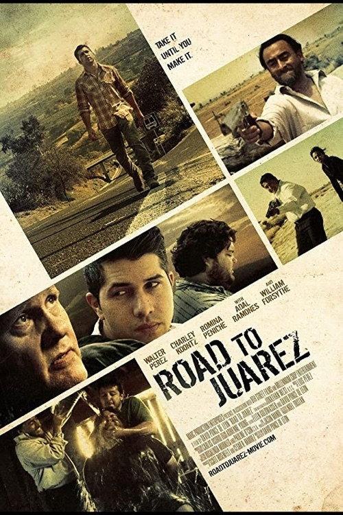 Road to Juarez 2015 official movie poster