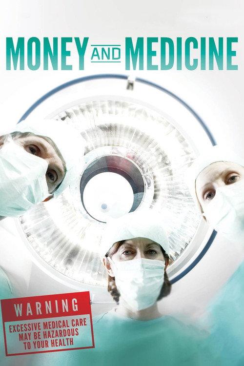 Money and Medicine 2012 official movie poster